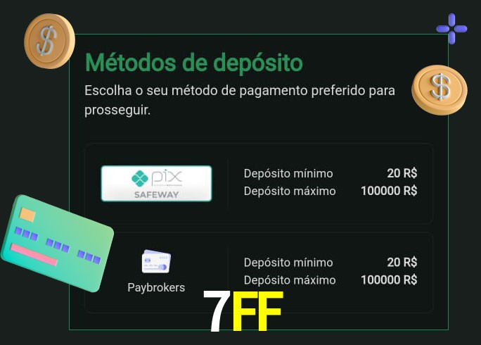 O cassino 7FF oferece uma grande variedade de métodos de pagamento